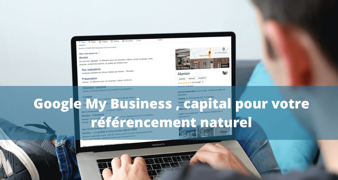 Ne négligez pas votre fiche Google My Business !