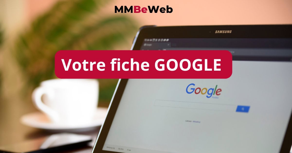 La fiche google essentielle pour votre SEO/GEO
