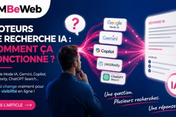 Mmbeweb explique comment fonctionnent les moteurs de recherche en mode IA